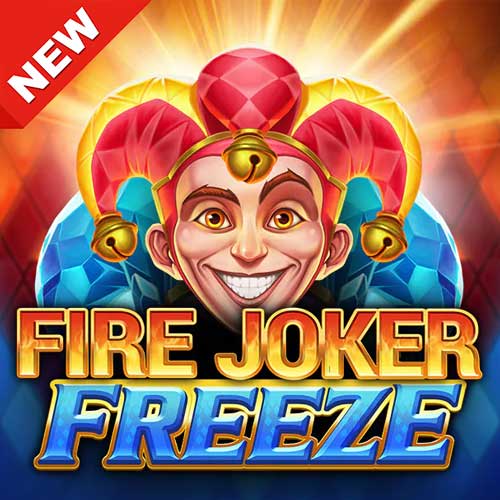 Fire Joker Freeze เว็บตรงสล็อต2022